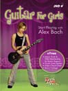Rock House: Guitar For Girls Start Playing With Alex Bach